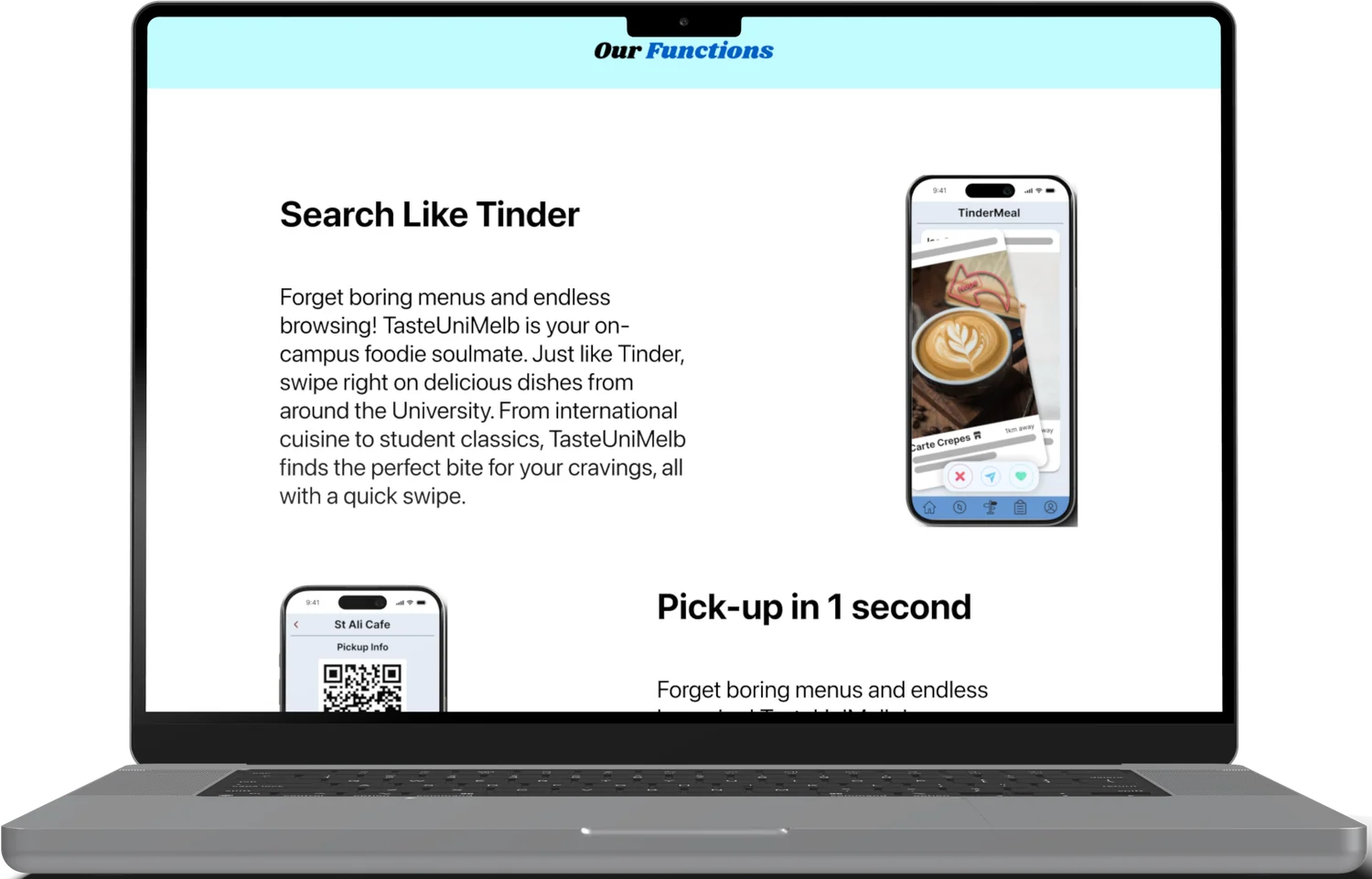 A functions section headed 'Our Functions' explaining 'Search Like Tinder' — swiping right on dishes from around the university — with a phone mockup showing the swipe interface, followed by a 'Pick-up in 1 second' section with a QR code screen.