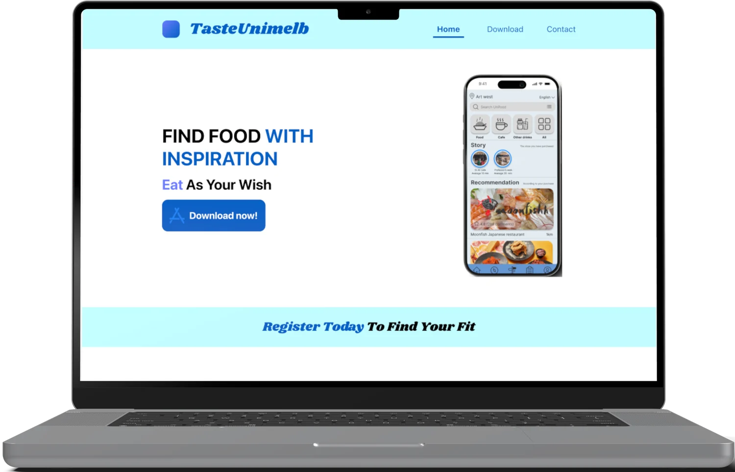 Bright landing page for TasteUnimelb with the headline 'Find food with inspiration — Eat As Your Wish', a Download now button, a phone showing the app's food discovery home screen, and a banner reading 'Register Today To Find Your Fit'.